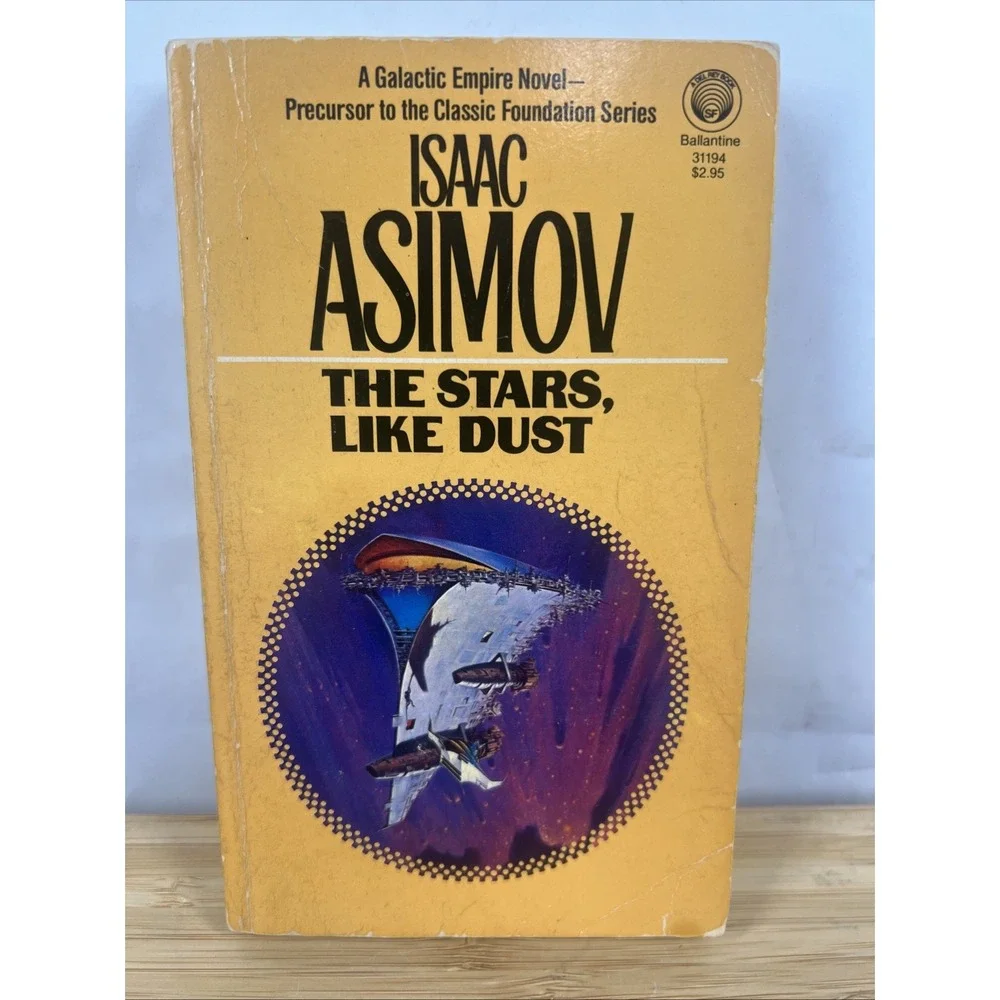 Isaac Asimov - The‎ Stars, Like Dust - Del Rey Paperback 1984